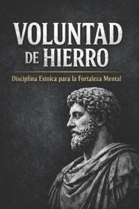 Moran Gabella, F: VOLUNTAD DE HIERRO