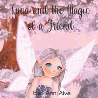 Luna and the magic of a friend