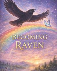 Becoming Raven