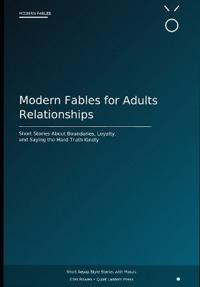 Modern Fables for Adults