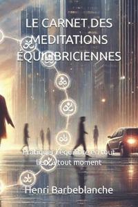 Le Carnet Des Meditations Équilibriciennes