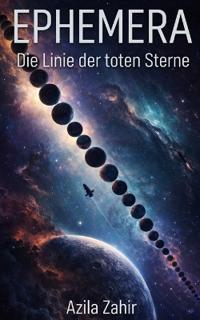 Ephemera - Die Linie der toten Sterne