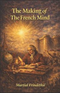 The Making of the French Mind