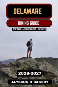 Delaware Hiking Guide 2026-2027