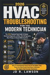 Lawson, J: HVAC Troubleshooting for the Modern Technician