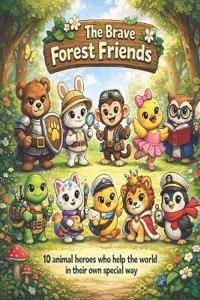The Brave Forest Friends