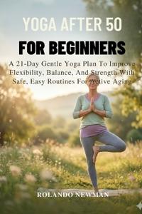 Yoga After 50 for Beginners