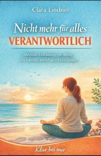Nicht mehr für alles verantwortlich