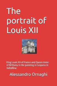 The portrait of Louis XII