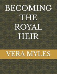 Becoming the Royal Heir