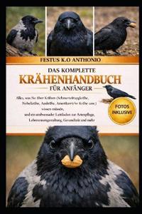 Bokomslag for "Das Komplette Krähenhandbuch Für Anfänger"