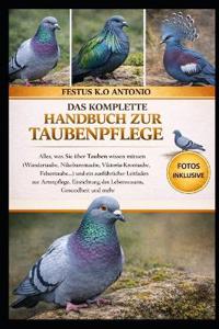 Das Komplette Handbuch Zur Taubenpflege