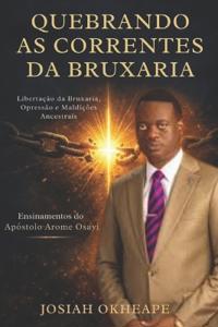 Quebrando as Correntes da Bruxaria