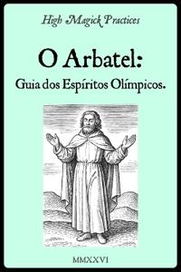 High Magick Practices - O Arbatel