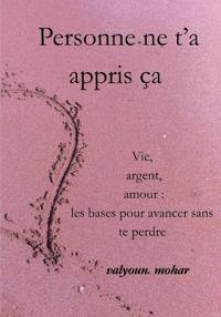 personne ne t'a appris ça