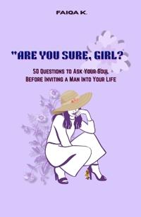 Are You Sure, Girl?