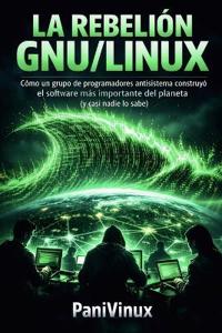 La Rebelión Gnu/Linux