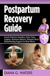 Postpartum Recovery Guide