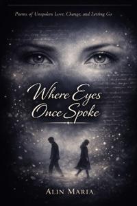 Where Eyes Once Spoke