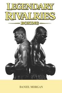 Legendary rivalries
