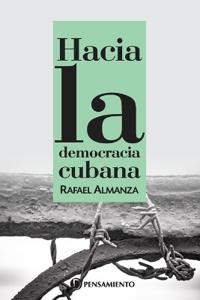 Hacia la democracia cubana