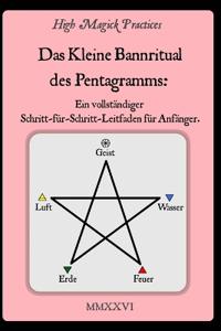 High Magick Practices - Das Kleine Bannritual des Pentagramms