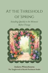 At the Threshold of Spring
