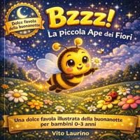 Bzzz! La Piccola Ape dei Fiori
