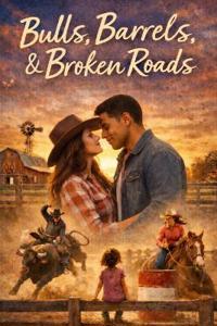 Bulls, Barrels, and Broken Roads