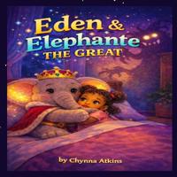 Eden and Elephante the Great