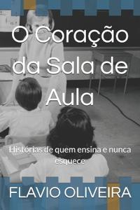 O Coração da Sala de Aula