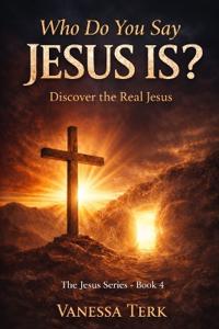 Who Do You Say Jesus Is?