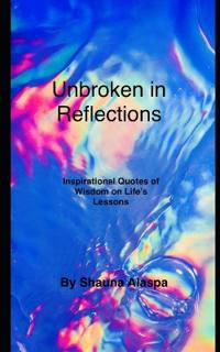 Unbroken in Reflections