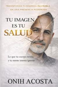 Tu Imagen Es Tu Salud