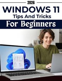 Windows 11 Tips & Tricks for Beginners