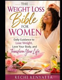 The Weight Loss Bible for Women