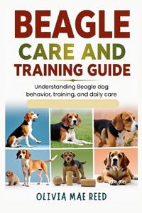 Beagle Care and Training Guide
