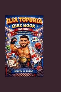 Ilia Topuria Quiz Book for Kids