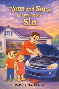 Tom & Sara Learn About Sin