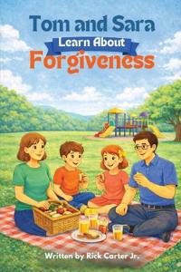 Tom & Sara Learn About Forgiveness