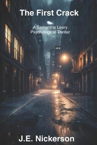 The first crack A Samantha Leary Short Story