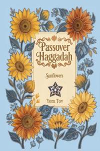 Passover Haggadah, Sunflowers