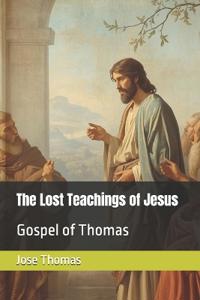 The Lost Teachings of Jesus