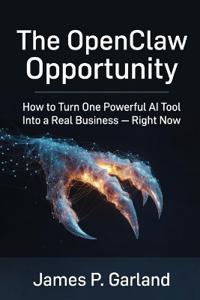 The OpenClaw Opportunity