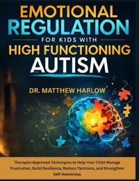 Emotional Regulation for Kids with High Function Autism