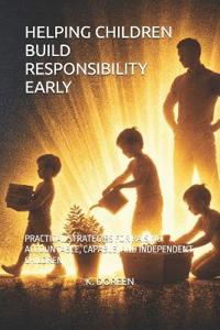 Helping Children Build Responsibility Early