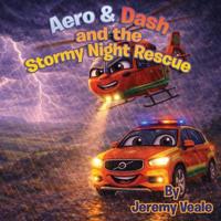 Aero & Dash and the Stormy Night Rescue