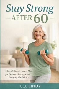 Stay Strong After 60