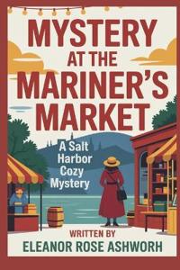 Mystery at the Mariner's Market