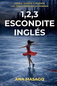 Masago, A: 1,2,3 ESCONDITE INGLÉS